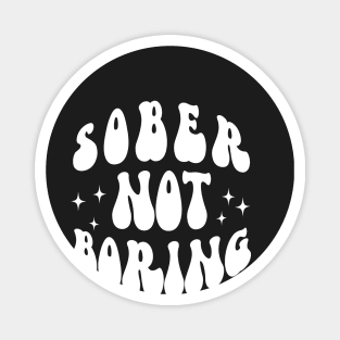 Sober Not Boring Magnet